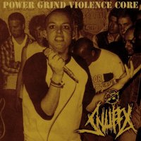 Snuffx - Power Grind Violence Core (2014)