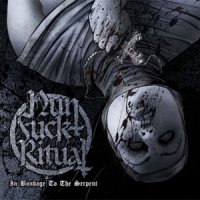 NunFuckRitual - In Bondage To The Serpent (2011)