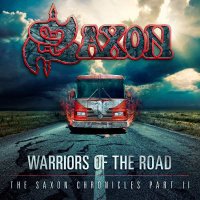 Saxon - Warriors Of The Road: The Saxon Chronicles Part II (2014)