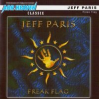 Jeff Paris - Freak Flag (Remastered) 2011 (1998)