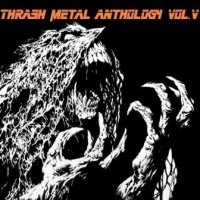 VA - Thrash Metal Anthology: Vol 5 (2011)