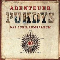 Puhdys - Abenteuer (2009)