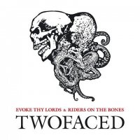 Evoke Thy Lords & Riders On The Bones - Twofaced (Split) (2009)