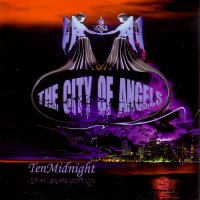 TenMidnight - The City Of Angels (2011)