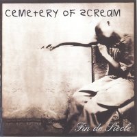 Cemetery Of Scream - Fin De Siecle (1999)