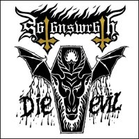 Satan\'s Wrath - Die Evil (2015)