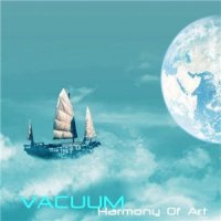 Vacuum - Harmony Of Art (2014)