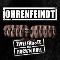 Ohrenfeindt - Zwei Fauste Fur Rock\\\'n\\\'Roll (2017)