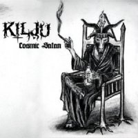 Kilju - Cosmic Satan (2012)