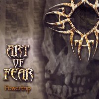 Art of Fear - Powertrip (2009)  Lossless