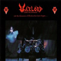 Warlord - And The Cannons Of Destruction Have Begun (1984)