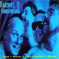 Fairport Convention - Old New Borrowed Blue (1996)