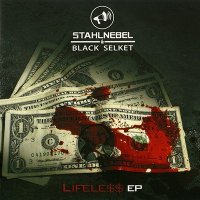 Stahlnebel & Black Selket - Lifeless (2009)