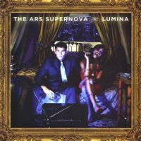 The Ars Supernova - Lumina (2009)