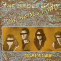 The Hades Band - Dream For A Night (1998)