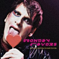 Monday Favors - The Tongue That Licks, The Teeth That Bite (2015)