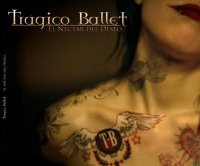 Trágico Ballet - El Nectar Del Deseo (2010)