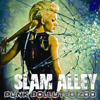 Slam Alley - Punk Polluted Zoo (2013)