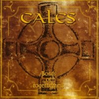 Cales - Bonds Of Togetherness (1997)
