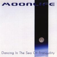 Moonlife - Dancing In The Sea Of Tranquility (2008)