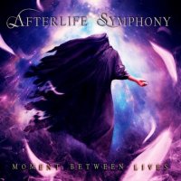 Afterlife Symphony - Moment Between Lives (2016)