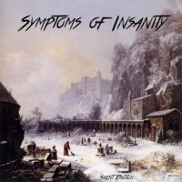 Symptoms Of Insanity - Silent Emotion (2013)