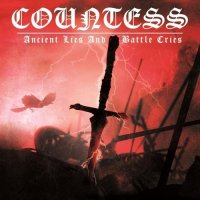 Countess - Ancient Lies And Battle Cries (2014)
