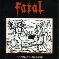 Fatal - Retrospective from Hell (Compilation) (2005)