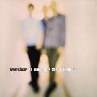 Everclear - So Much For The Afterglow (1997)  Lossless