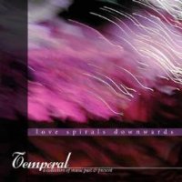 Love Spirals Downwards - Temporal (2000)