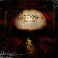 Wormparade - Tragedy In The City Of Horroria (2008)