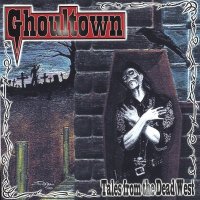 Ghoultown - Tales From The Dead West [2002 European Release] (2000)