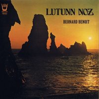 Bernard Benoit - Lutunn Noz (1975)