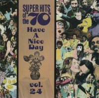 VA - Super Hits Of The 70s : Have A Nice Day - Vol. 24 (1996)