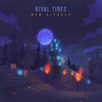 Rival Tides - New Rituals (2016)