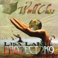 Lisa LaRue Project 2K9 - World Class (2009)