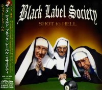 Black Label Society - Shot To Hell [Japanese Edition] (2006)  Lossless