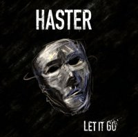 Haster - Let It Go (2014)