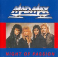 Mad Max - Night Of Passion (Delux Edition) (1987)