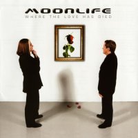Moonlife - Where The Love Has Died (2006)