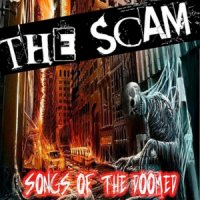 The Scam - Songs Of The Doomed (2012)