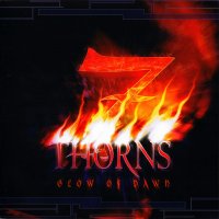 7 Thorns - Glow Of Dawn (2007)