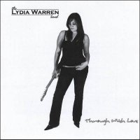 The Lydia Warren Band - Through With Love (2005)