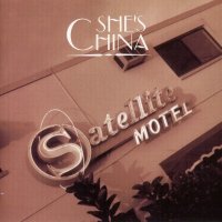 She\'s China - Satellite Motel (2001)