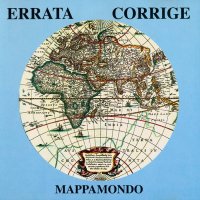 Errata Corrige - Mappamondo (Reissued 1991) (1977)