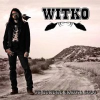 Witko - Un hombre camina solo (2012)