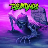 Diemonds - Never Wanna Die (2015)