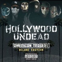 Hollywood Undead - American Tragedy [Deluxe Europe edition] (2011)  Lossless