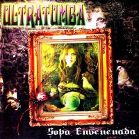 Ultratumba - Sopa Envenenada (2013)