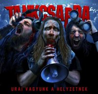 Tankcsapda - Urai Vagyunk a Helyzetnek (2014)